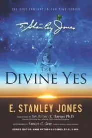 The Divine Yes: New Revised Edition