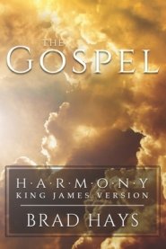 The Gospel: Harmony King James Version