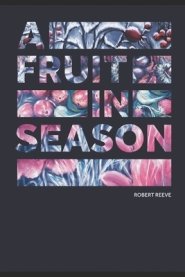 A Fruit in Season: Living Words to Encourage You Through The Year