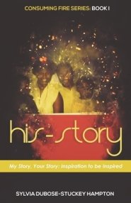 His-Story: My Story, Your Story: Inspiration to Be Inspired