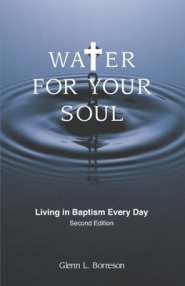 Water for Your Soul: Living in Baptism Every Day