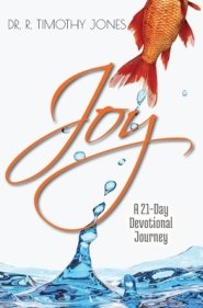 Joy: A 21-Day Devotional Journey