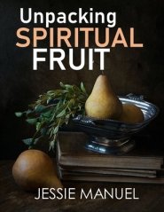 Unpacking Spirtual Fruits