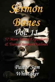 Sermon Bones Vol. 11