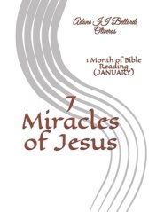 7 Miracles of Jesus: 1 Month of Bible Reading (JANUARY)