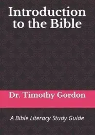 Introduction to the Bible: A Bible Literacy Study Guide