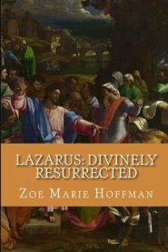 Lazarus: Divinely Resurrected: The Anatomy of Lazarus' Tomb