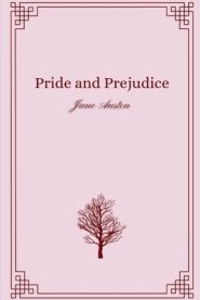 Pride and Prejudice by Jane Austen