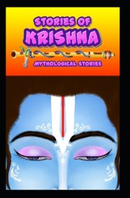 Stories of Krishna: Indian Mythological Stories