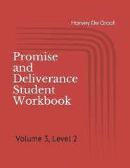 Promise and Deliverance Student Workbook: Volume 3, Level 2