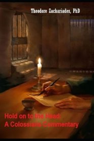 Hold on to the Head: A Colossians Commentary