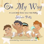 On My Way: A Love Letter from Your New Baby