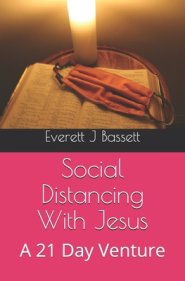 Social Distancing With Jesus: A 21 Day Venture