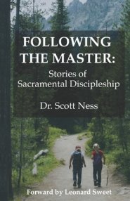 Following the Master: Stories of Sacramental Discipleship