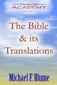 The Bible & its Translations: Volume 3