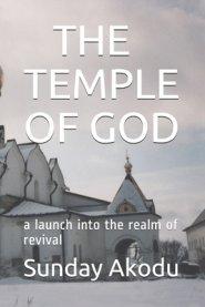 The Temple of God: a launch into the realm of revival