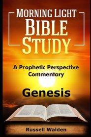 Genesis: A Prophetic Perspective Commentary