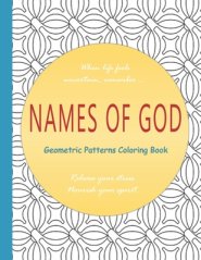 Names of God: Geometric Patterns Coloring Book