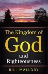 The Kingdom of God and Righteousness