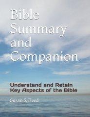 Bible Summary and Companion: Understand and Retain Key Aspects of the Bible