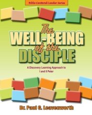 The Well-Being of the Disciple: A Discovery Learning Approach to I and II Peter