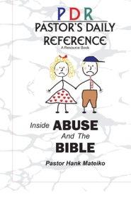 Pastor's Daily Reference: Inside ABUSE and the Bible