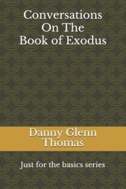 Conversations On The Book of Exodus