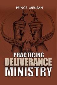 Practicing Deliverance Ministry