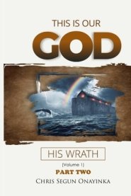 This is Our God: His Wrath