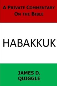 A Private Commentary on the Bible: Habakkuk