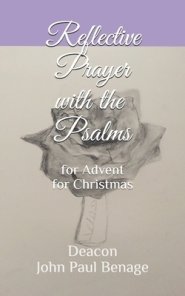 Reflective Prayer with the Psalms: for Advent/ for Christmas