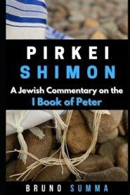 Pirkei Shimon I: A Jewish Commentary on the First Book of Peter