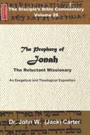 The Prophecy of Jonah: The Reluctant Missionary