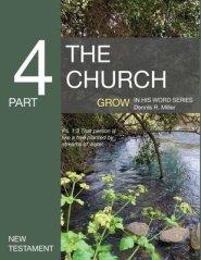 The Church: Grow in His Word Series