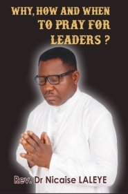 Why, How and When to Pray for Leaders