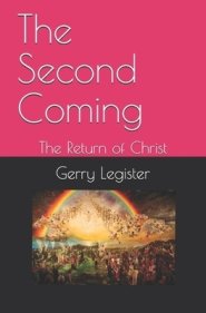 The Second Coming: The Return of Christ