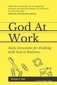 God At Work: Daily Devotions for Walking with God in Business