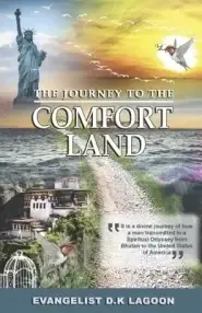 The Journey to the Comfort Land: Good News of God