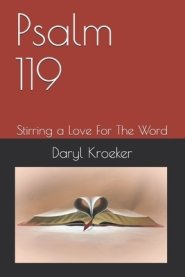 Psalm 119: Stirring a Love For The Word