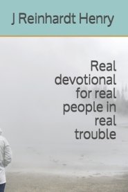 Real devotional for real people in real trouble