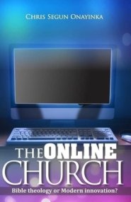 The Online Church: Bible Theology or Modern Innovation?