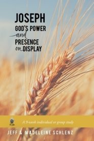 Joseph: God's Power and Presence on Display