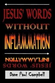 Jesus' Words without Inflammation