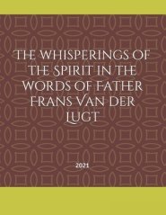 The whisperings of the Spirit in the words of Father Frans Van der Lugt