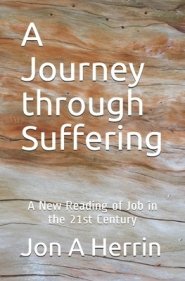 A Journey through Suffering: A New Reading of Job in the 21st Century