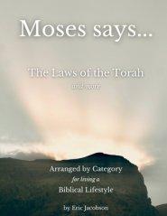 Moses says...: The Laws of the Torah