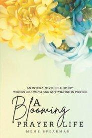 A Blooming Prayer Life