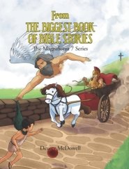 From the Biggest Book of Bible Stories: The Magnificent 7 Series