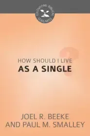 How Should I Live as a Single?