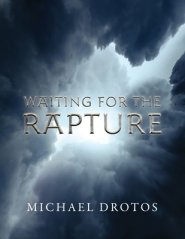 Waiting for the Rapture